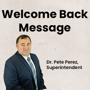  Welcome back message from Dr. Perez
