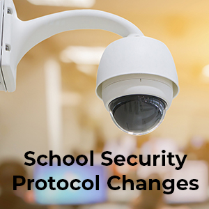  School security protocol changes