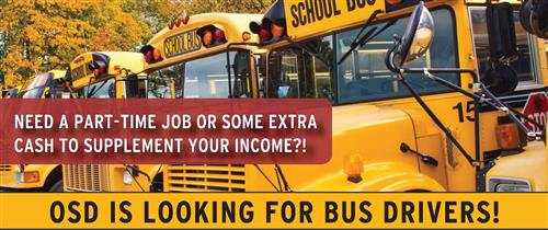 Row of school buses. Need a part-time job or some extra cash to supplement your income? OSD is looking for bus drivers! 